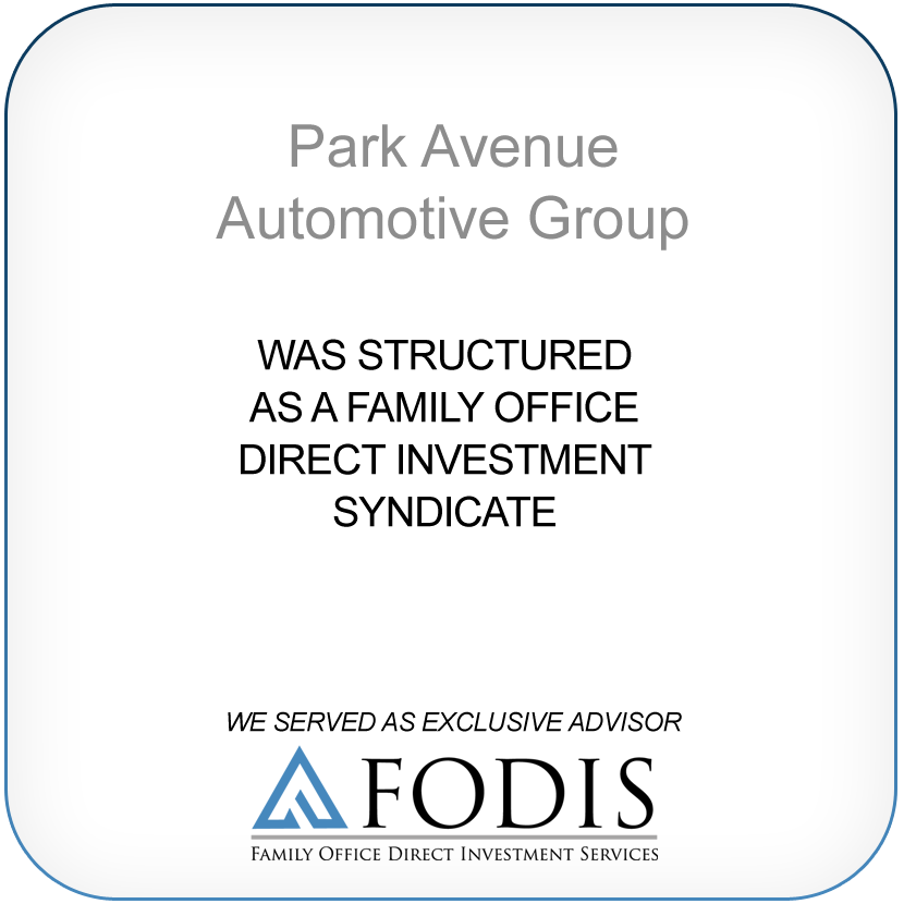 Park Avenue Automotive Group was structured as a family office direct investment syndicate